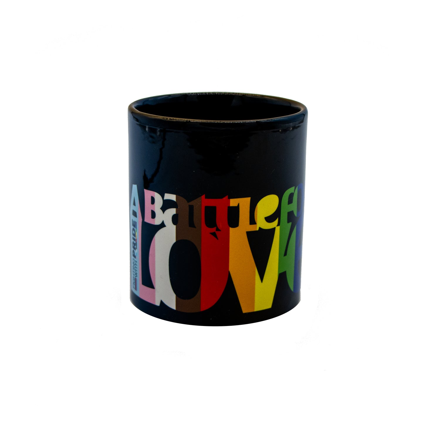 LGBTQ+ Colours Fighting With Pride_Mug With 'Fighting With Pride' and 'A Battle For Love'.